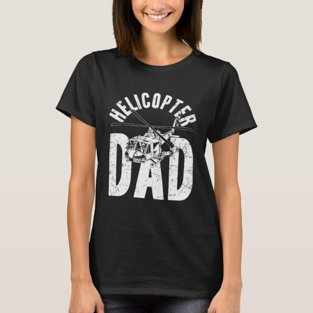 Helicopter Dad Father s Day Dad  Helicopter Pilot  T-Shirt (Vorderseite)