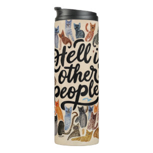 Hell is Other People Cat Tumbler for Introvertiert Thermosbecher