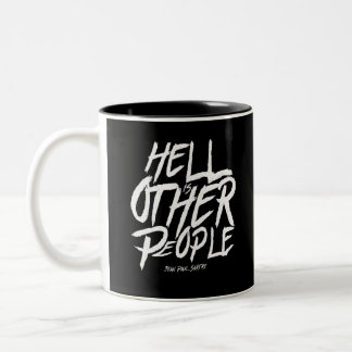 Hell ist andere Leute - jean paul sartre Zweifarbige Tasse