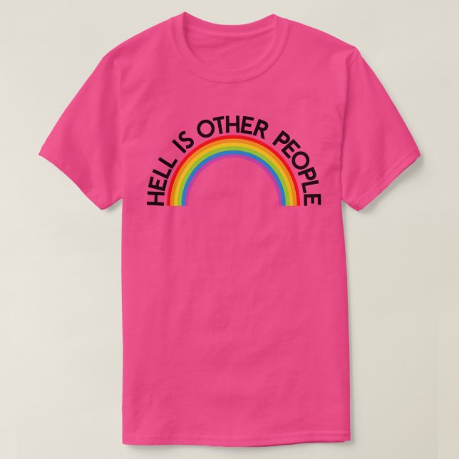 Hell ist der andere Rainbow T-Shirt (Design vorne)