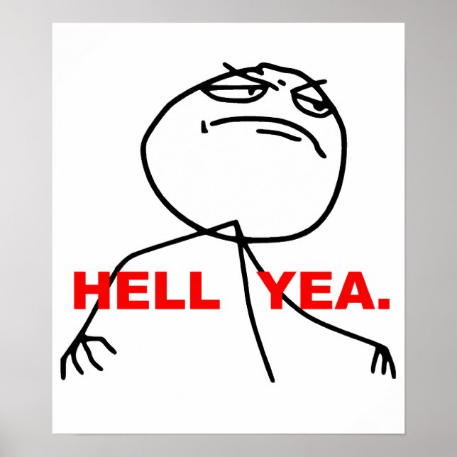 Hell Yea Rage Face Meme Poster (Vorne)