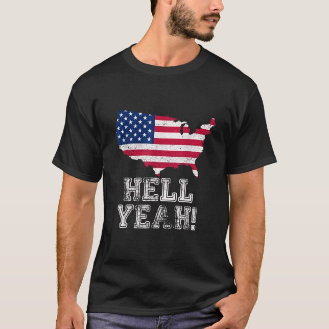 Hell Yeah Patriotic US Flag Proud American Militar T-Shirt (Vorderseite)