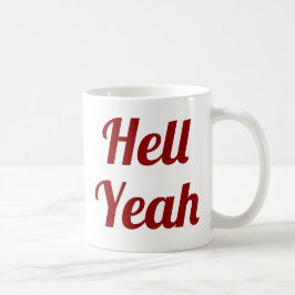 Hell Yeah| Slogan-Tasse | handschriftlich Kaffeetasse
