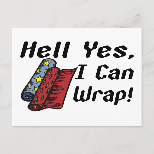 Hell Yes I Can Wrap Postkarte (Vorderseite)