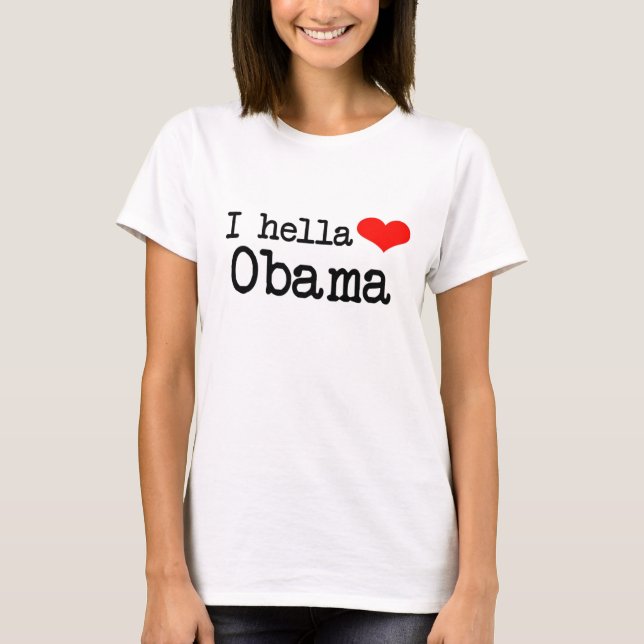 HELLA HERZ OBAMA T-Shirt (Vorderseite)