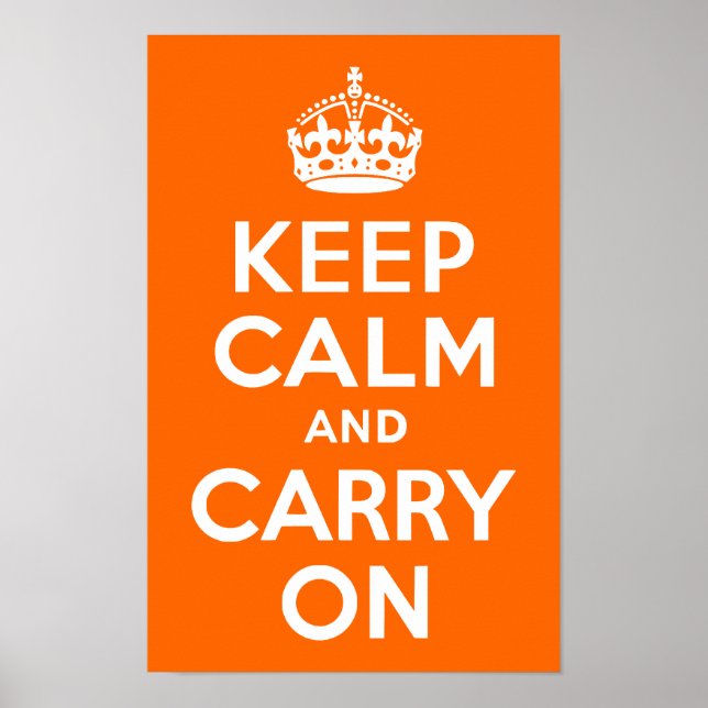 Helle Orange Ruhe bewahren und weiter tragen Poster (Vorne)