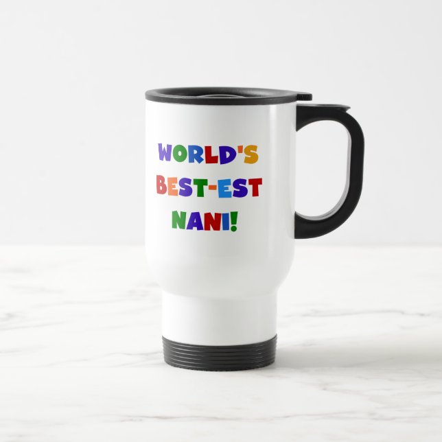 Helle T - Shirts und Geschenke Farbc$gut-est Nani Reisebecher (Rechts)