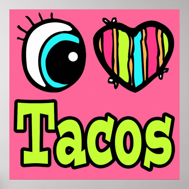 Helles Auge Herz I Liebe Tacos Poster (Vorne)