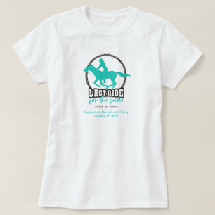 Helles Türkis Letzter Ritt Für Das Braut T-Shirt