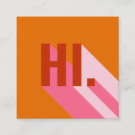Hellfarbig Retro Mod Hi Hallo Orange Pink Quadratische Visitenkarte