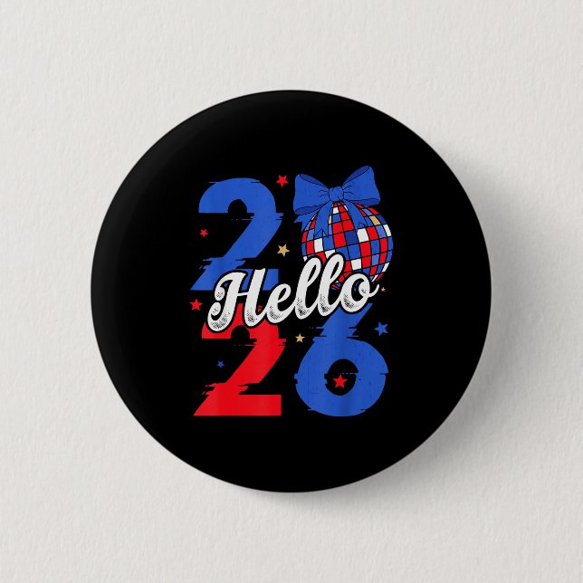 Hello 2026 Happy New Year 2026 New Year's Eve Part Button (Vorderseite)
