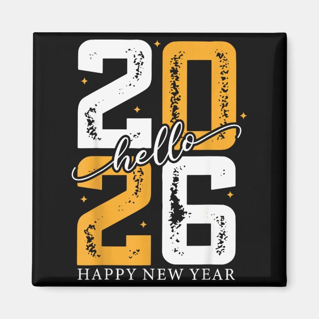Hello 2026 Happy New Year 2026 New Year's Eve Part Magnet (Vorne)