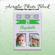 Hello 21 (any age) name est date green purple