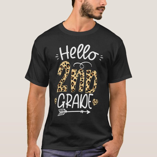 Hello 2nd Grade Leopard Teacher Students Back To S T-Shirt (Vorderseite)