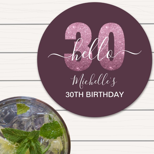 Hello 30! Fun 30th birthday Pink glitter Runder Pappuntersetzer (Von Creator hochgeladen)