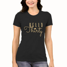 HELLO 30 Geburtstag T - Shirt