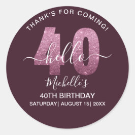 Hello 40! Fun 40th birthday Pink glitter Runder Aufkleber