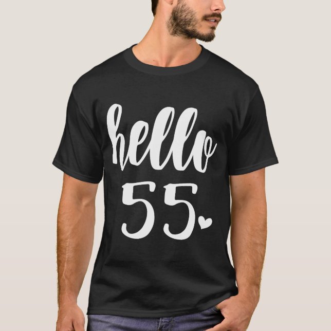 Hello 55 Fifty Five Year Old Squad 55th Birthday T-Shirt (Vorderseite)
