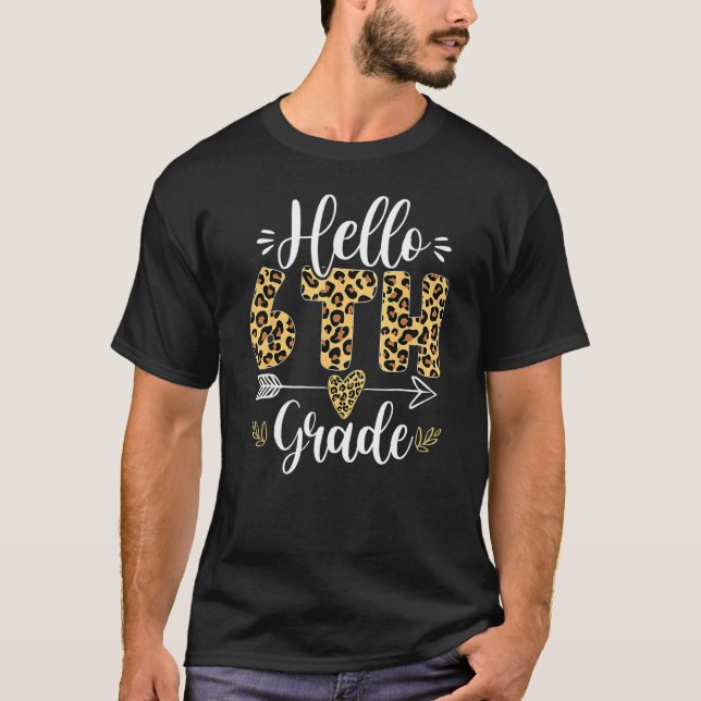 Hello 6th Sixth Grade Leopard Back To School Girls T-Shirt (Vorderseite)