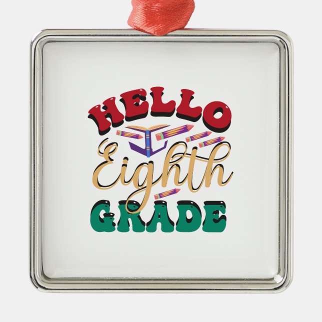 Hello Aighth Grade Ornament Aus Metall (Vorne)