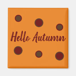Hello Autumn Magnet
