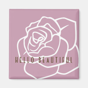 Hello Beautiful - Modern Chic Pink Rose Magnet