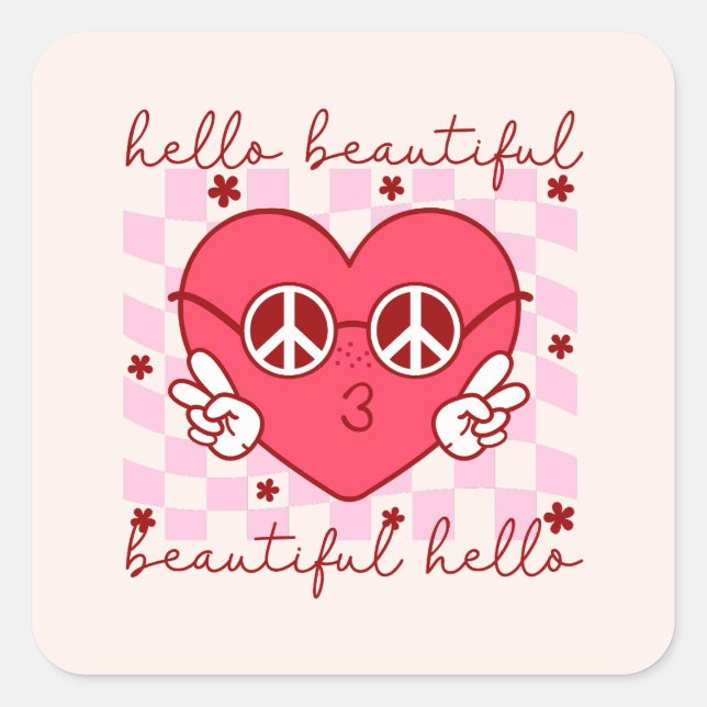 Hello Beautiful Pink Heart Quadratischer Aufkleber (Vorderseite)