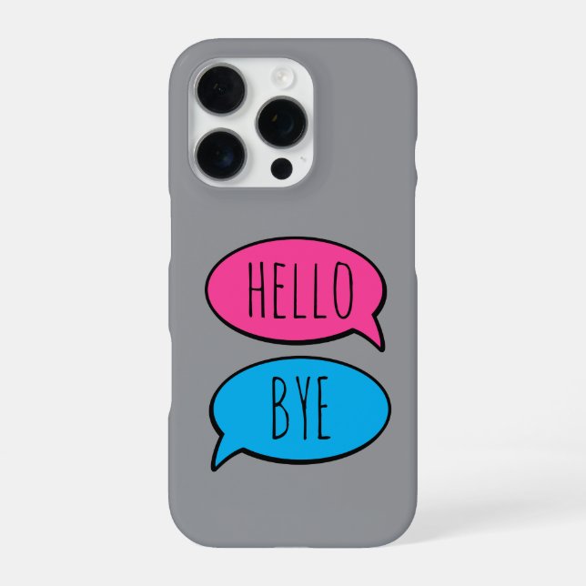Hello Bye Grey phone Case iPhone 16 Pro Hülle (Rückseite)