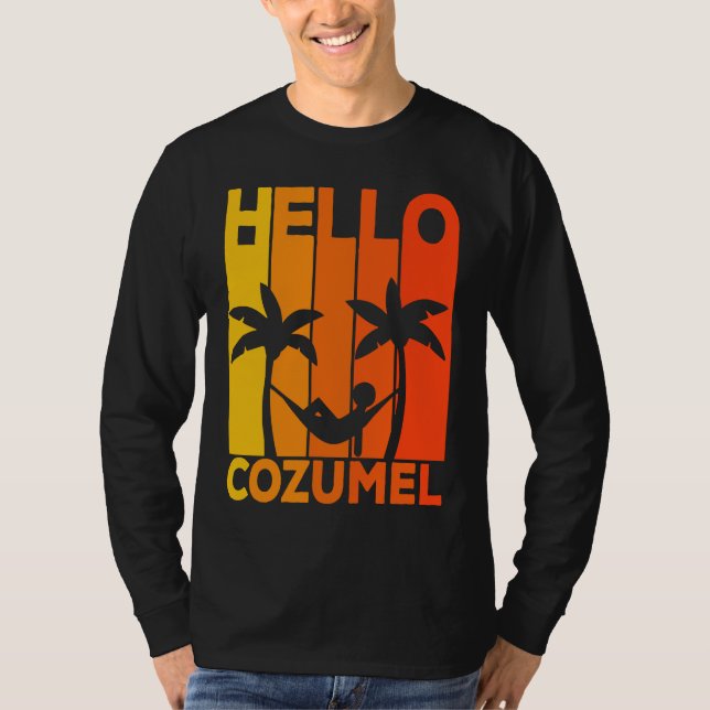 Hello Cozumel Island Vacation Sunset T-Shirt (Vorderseite)