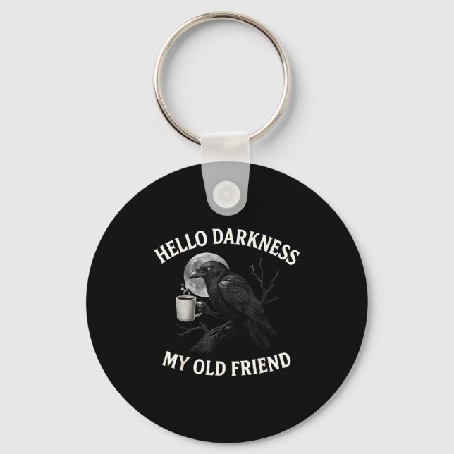 Hello Darkness My Old Friend Crow Coffee Soky Hall Schlüsselanhänger (Vorderseite)