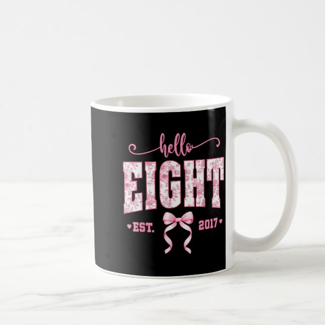 Hello Eight Est 2017 8th Birthday Girl Floral Coqu Kaffeetasse (Rechts)