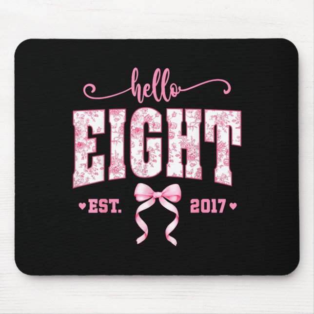 Hello Eight Est 2017 8th Birthday Girl Floral Coqu Mousepad (Vorne)