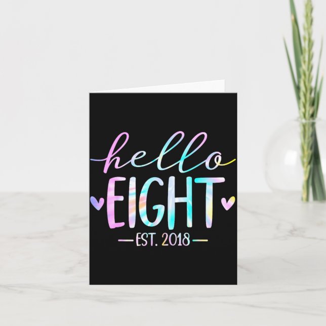 Hello Eight Est 2018 8th Birthday 8 Year Old Girl  Karte (Vorderseite)