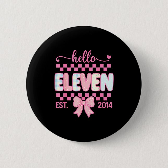 Hello Eleven Est 2014 Coquette Bow Happy 11th Birt Button (Vorderseite)