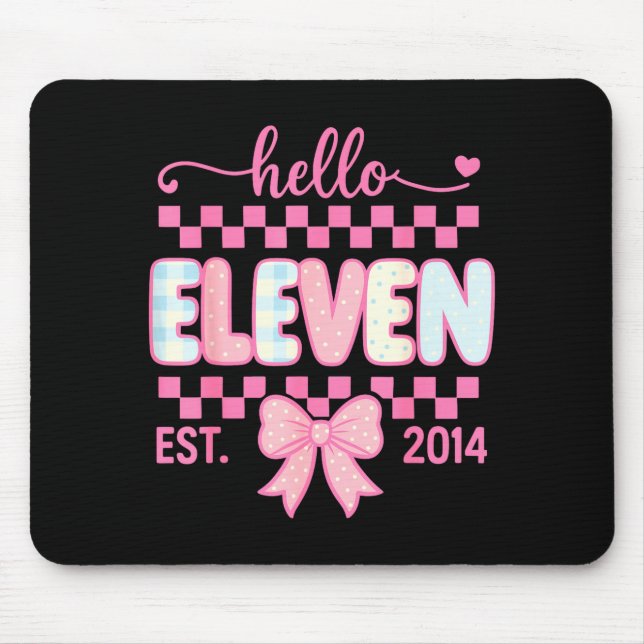 Hello Eleven Est 2014 Coquette Bow Happy 11th Birt Mousepad (Vorne)