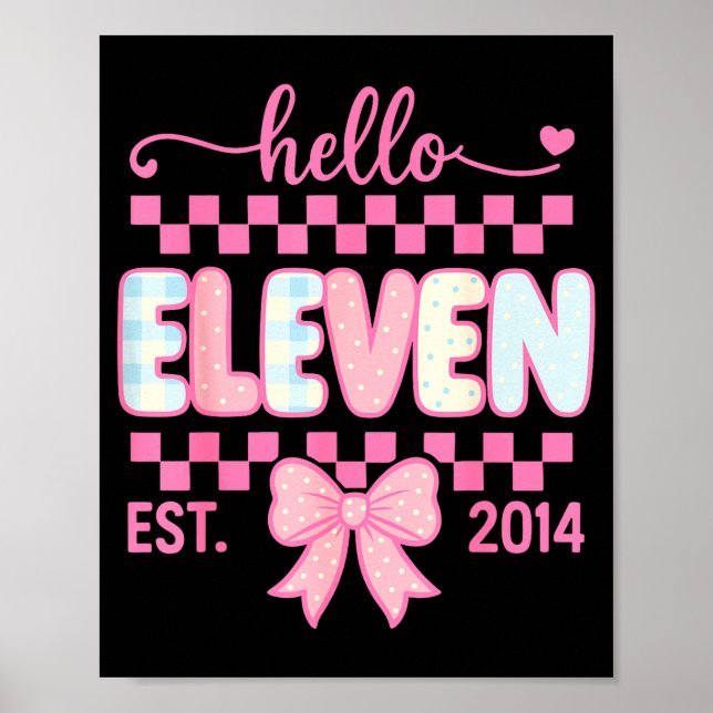 Hello Eleven Est 2014 Coquette Bow Happy 11th Birt Poster (Vorne)