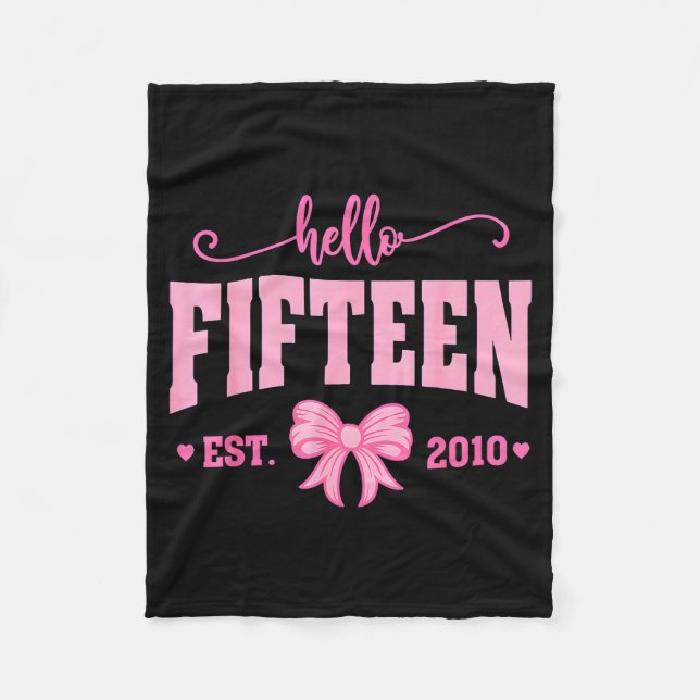 Hello Fifteen Est 2010 Coquette Bow 15th Birthday  Fleecedecke (Vorderseite)