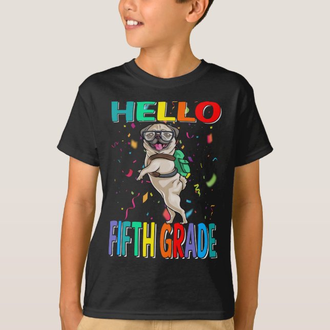 Hello Fifth Grade Mops Dog T - Shirt (Vorderseite)