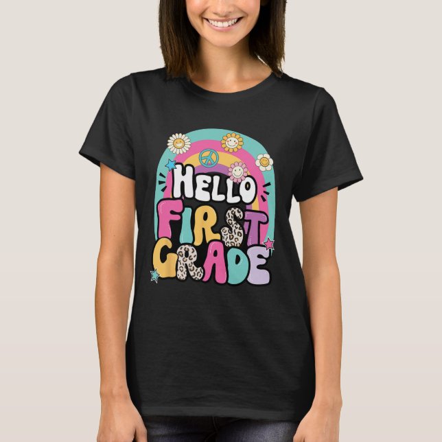 Hello First Grade Byck To School Teacher First Day T-Shirt (Vorderseite)