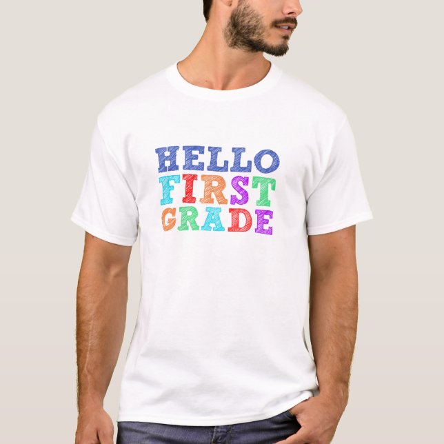 HELLO FIRST GRADE Funny First Day Zurück zur Schul T-Shirt (Vorderseite)