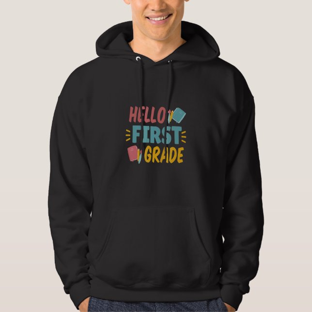 Hello First Grade Hoodie (Vorderseite)