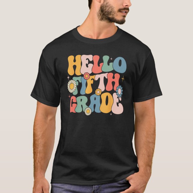 Hello Fitfth Grade Groovy 5th Grade Back School Te T-Shirt (Vorderseite)
