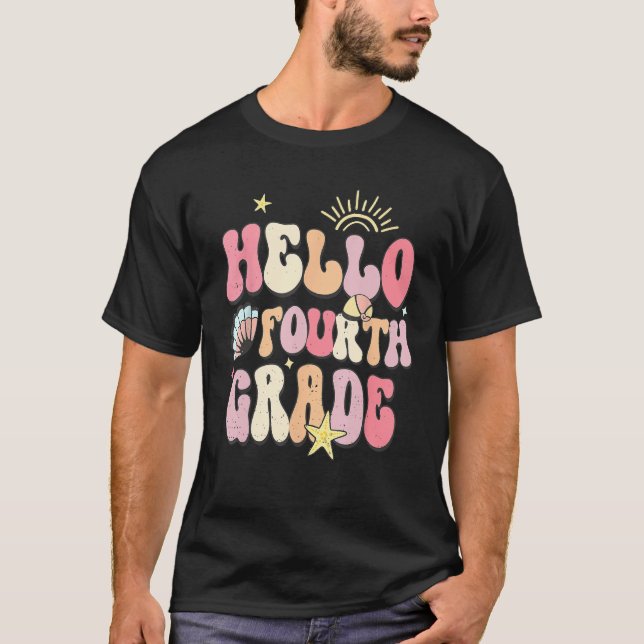Hello Fourth Grade Groovy Back To School Teacher S T-Shirt (Vorderseite)