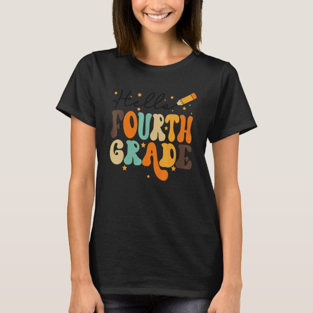HELLO FOURTH GRADE TEACHER  KIDS BACK TO SCHOOL RE T-Shirt (Vorderseite)