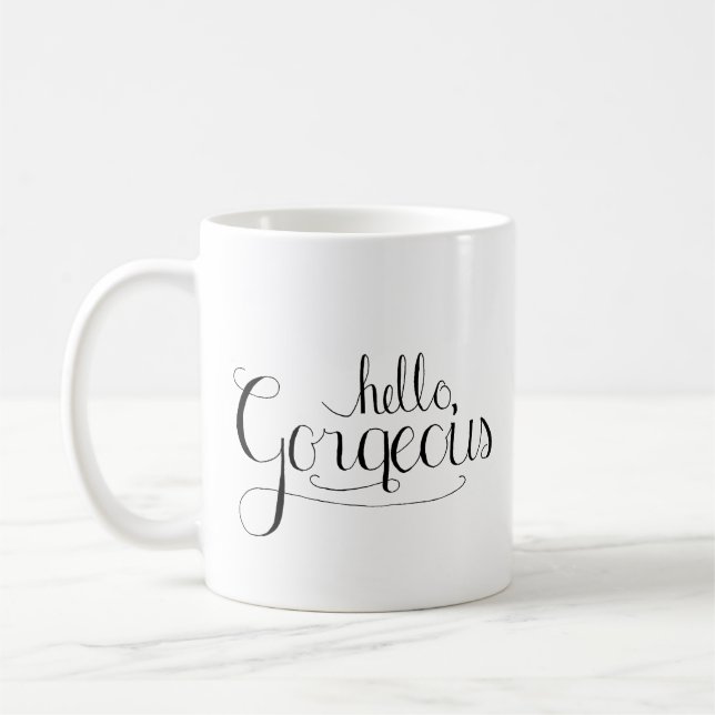 Hello Gorgeous Coffee Tasse (Links)
