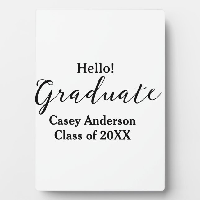 Hello graduate class of 20XX name congrats stylish Fotoplatte (Vorderseite)