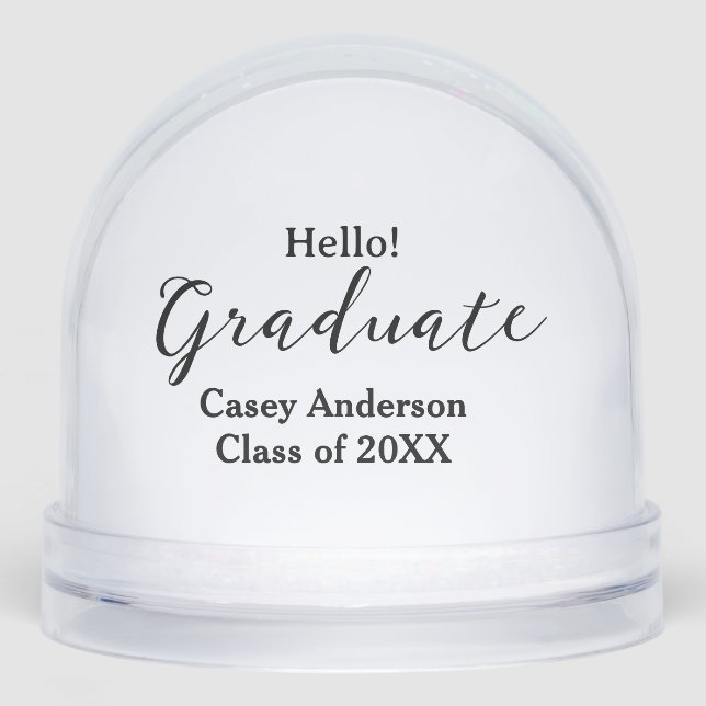 Hello graduate class of 20XX name congrats stylish Schneekugeln (Vorderseite)