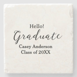 Hello graduate class of 20XX name congrats stylish Steinuntersetzer