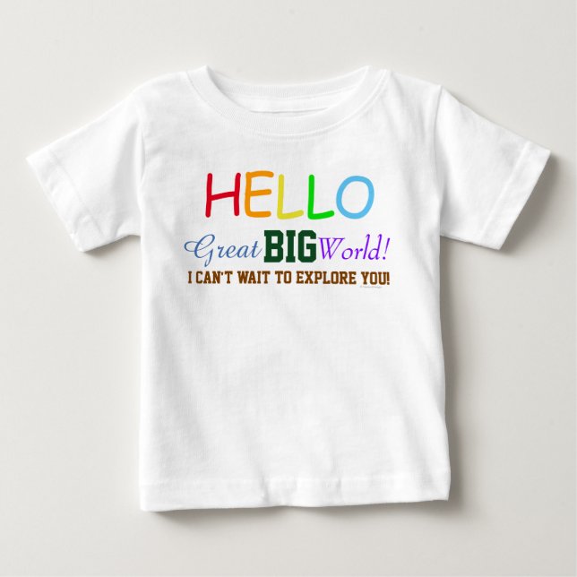 Hello Great Big World Niedlich Baby Bio Shirt (Vorderseite)
