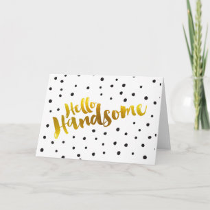 Hello Handsome - Dotted Greeting Card Karte